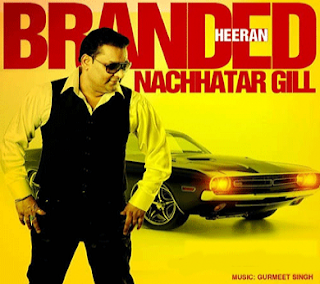 Nachhatar Gill - Branded Heeran Lyrics