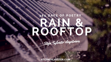 Rain & Rooftop - Stefn Sylvester Anyatonwu
