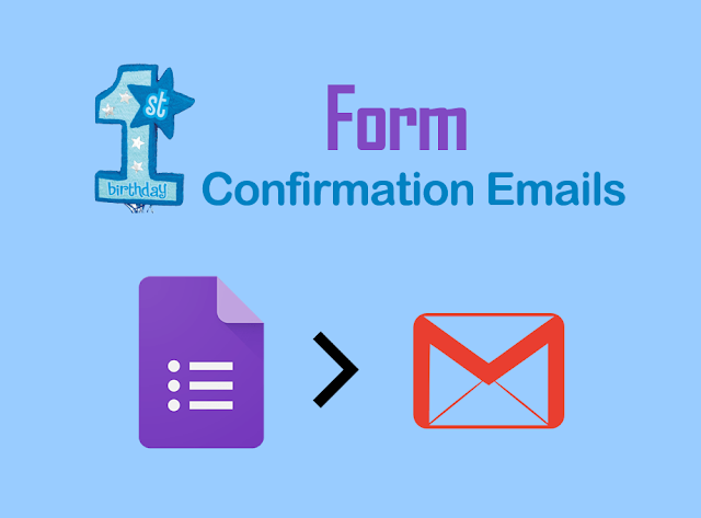 1st birthday Form Confirmation Emails add-on for Google Forms