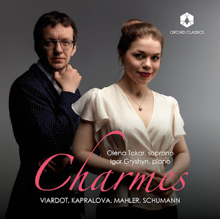 Charmes - Alma Mahler-Werfel, Clara Schumann, Pauline Viardot-Garcia, Vitezslava Kapralova; Olena Tokar, Igor Gryshyn; Orchid Classics