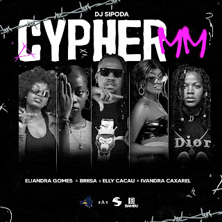 Dj Sipoda - Cypher MM Vol 1 (Feat Eliandra Gomes, Briisa, Elly Cacau, Ivandra Caxarel) [Baixar] 2024