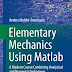 Elementary Mechanics Using Matlab: A Modern Course Combining Analytical and Numerical Techniques (Undergraduate Lecture Notes in Physics) Kindle Edition by Anders Malthe-Sørenssen (Author)