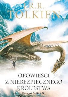 Opowieści z Niebezpiecznego Królestwa - J.R.R. Tolkien 