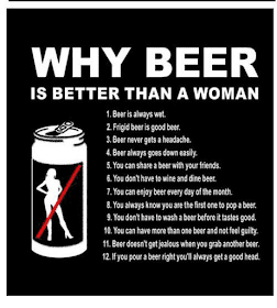 A beer is very often more enjoyable than sex ...