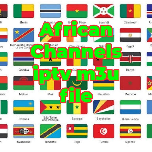 African Channels Iptv m3u file