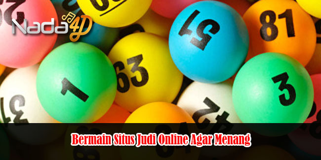 Bermain Situs Judi Online Agar Menang