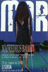 Madredeus Ballet - Mar 2006 Filme completo Dublado em portugues