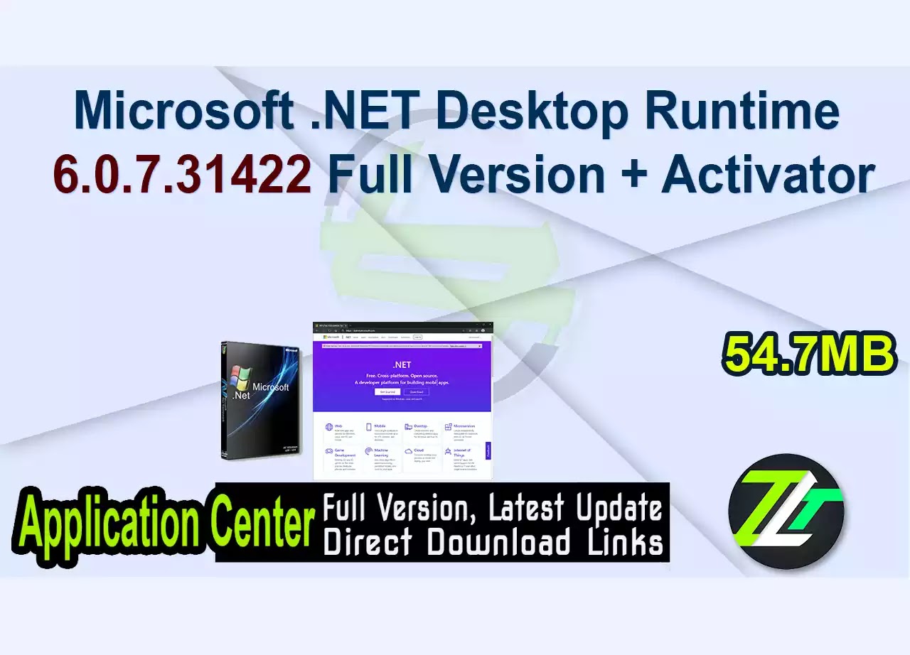 Microsoft .NET Desktop Runtime 6.0.7.31422 Full Version + Activator