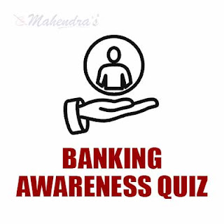 Banking Awareness Quiz For IBPS Clerk Mains : 20 - 01 - 18