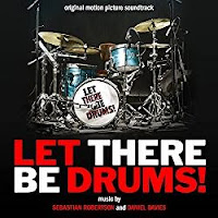 New Soundtracks: LET THERE BE DRUMS ! (Sebastian Robertson & Daniel Davies)