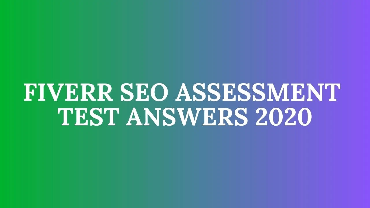 Fiverr SEO Skill Assessment Test 2020