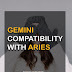 Gemini compatibility with Aries