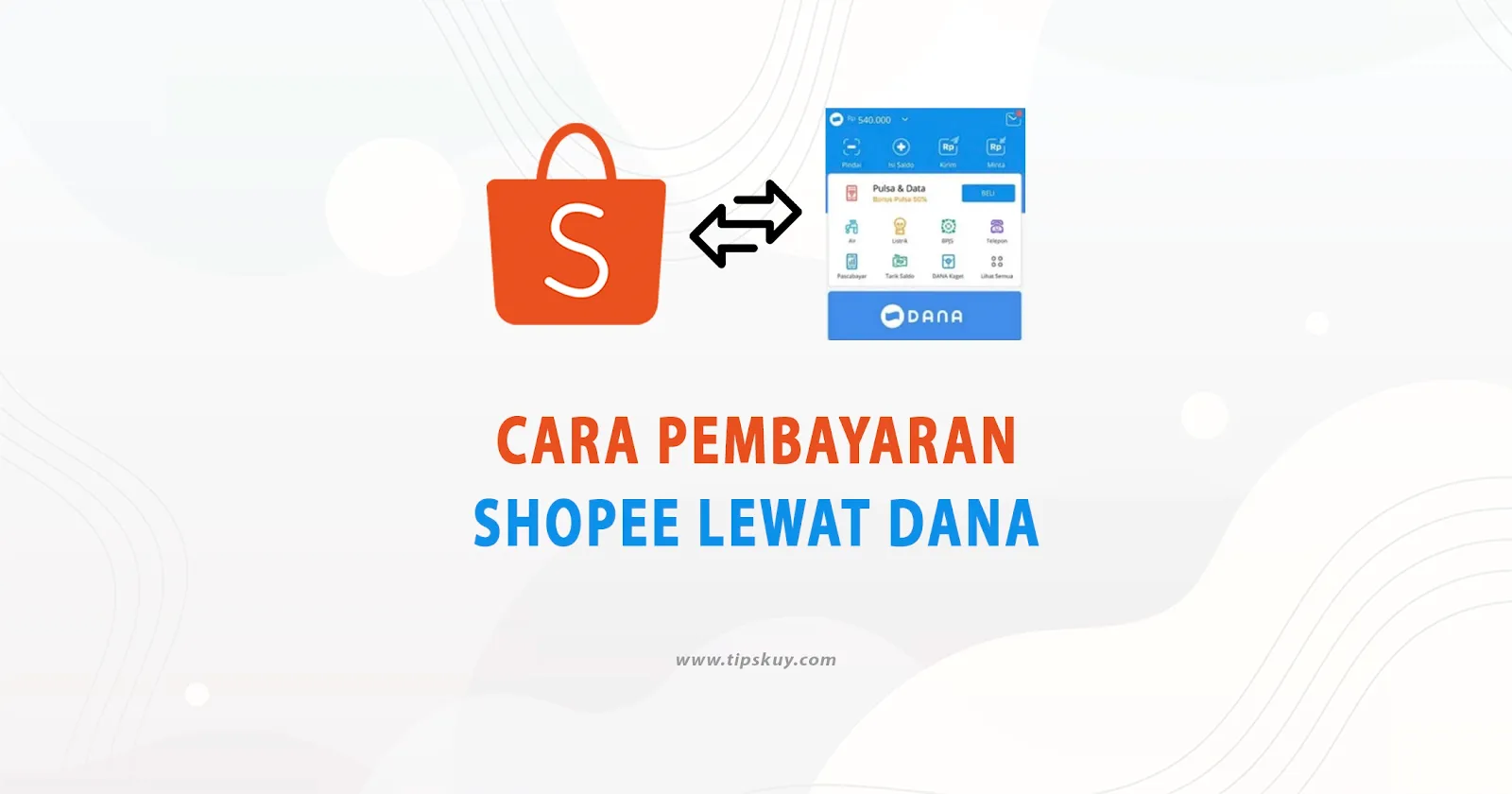 Cara Pembayaran Shopee Lewat DANA