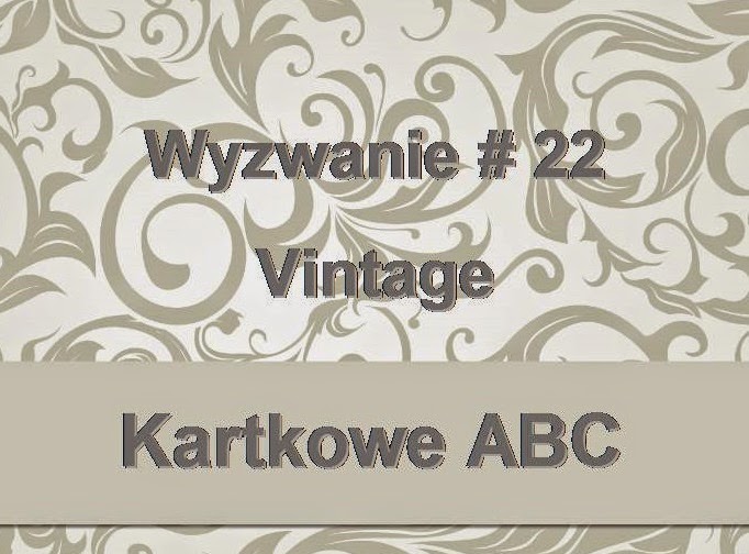 http://kartkoweabc.blogspot.com/2014/10/wyzwanie-22-v-jak-vintage.html