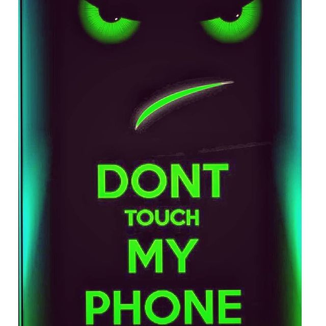 dont touch my phone wallpapers for iphone