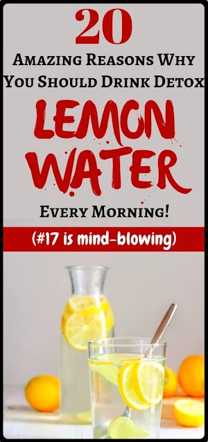 20 Reasons To Start Your Day With Water and Lemon