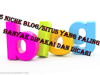 5 Niche Blog Yang Paling Banyak Dipakai Dan Dicari