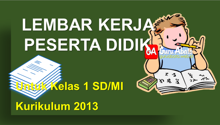 Lembar Kerja Peserta Didik (LKPD) Untuk SD/MI Kelas 1