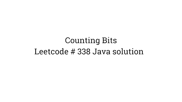 Counting Bits leetcode java solutuion