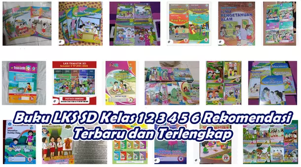 Buku LKS SD Kelas 1 2 3 4 5 6 Rekomendasi Terbaru dan Terlengkap