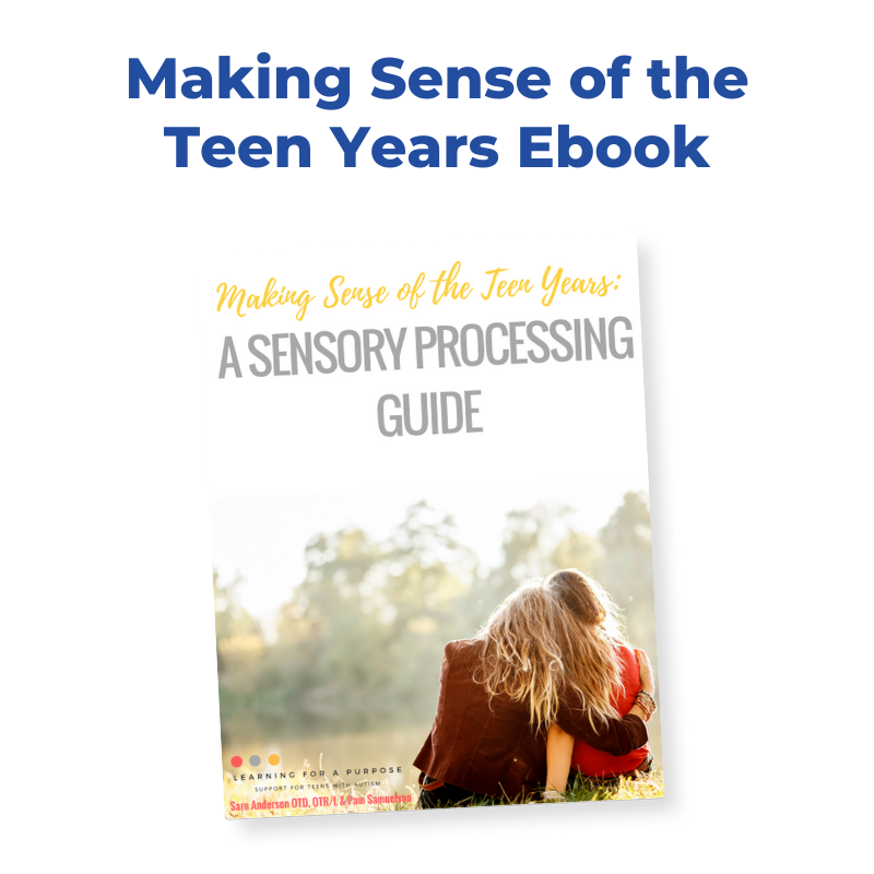 Making Sense of the Teen Years: A Sensory Processing Guide