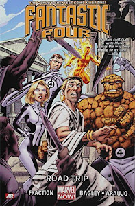 Fantastic Four Volume 2: Road Trip (Marvel Now)