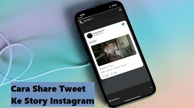 Sekarang ini pengguna Twitter bisa membagikan tweet Cara Share Tweet Ke Story Instagram 2022