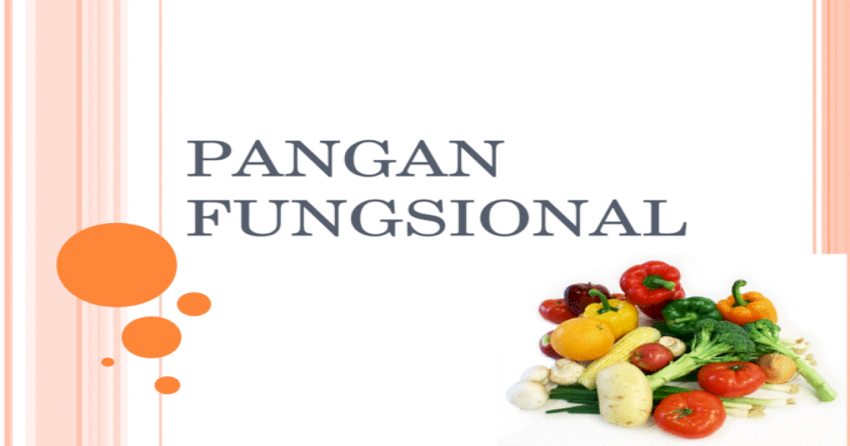 Apa itu Pangan Fungsional? - PERSAGI Bandung