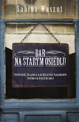 Poruszająca opowieść o powrocie na Śląsk - "Bar na starym osiedlu" już w księgarniach!