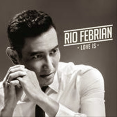 Download Lagu Terbaru Rio Febrian Full Album - ( Love Is )