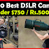 Top 10 Best DSLR cameras under Rs 50,000 in 2019 [Updated]