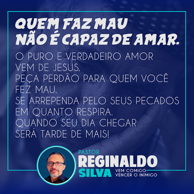 QUEM FAZ MAU NÃO É CAPAZ DE AMAR