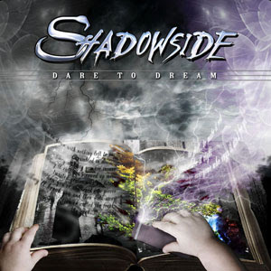 Shadowside - Dare to dream