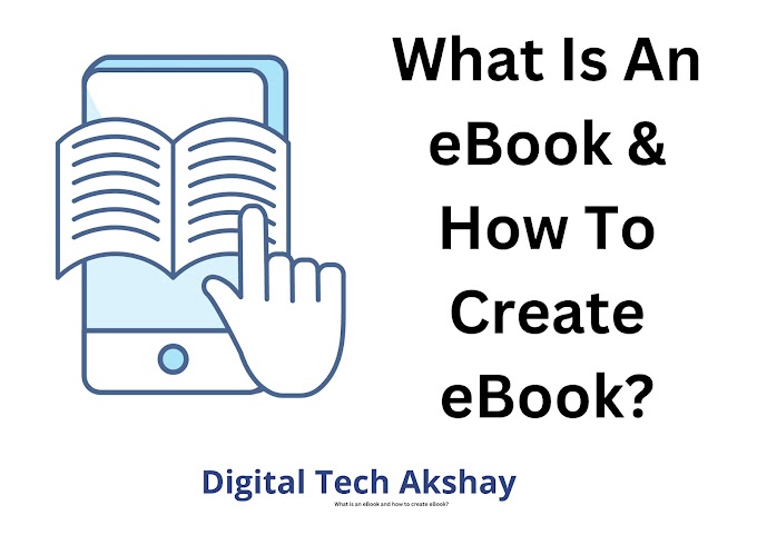 What is an eBook and how to create eBook?