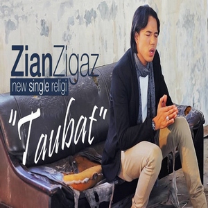 Zian Zigaz - Taubat