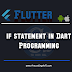 if statement in dart programming language
