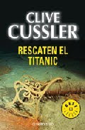 Dirk Pitt 3. Rescaten el Titanic