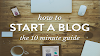 What is Blogging and How To Start Your Blog