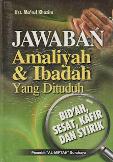 Jual Buku Jawaban Amaliyah dan Ibadah Yang Dituduh Bid'ah | Toko Buku Aswaja Banjarmasin