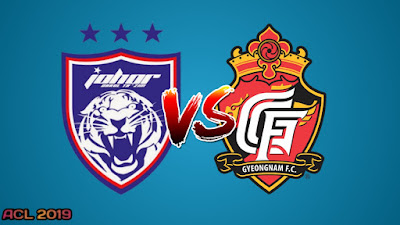 Live Streaming JDT vs Gyeongnam FC AFC Champions League 12.3.2019