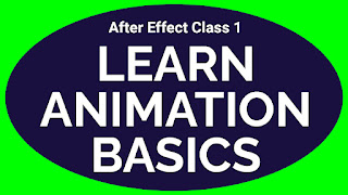 Learn Animation Basics  | Adobe After Effect Class 1 in Urdu / Hindi