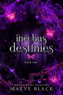 Incubus Destinies by Maeve Black