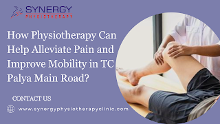 Best Physiotherapy Treatment in TC Palya Main road