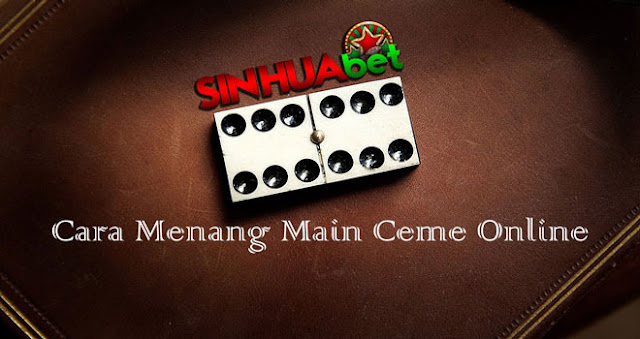 Cara Menang Main Ceme Online