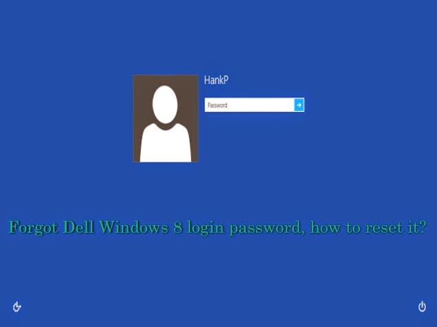 forgot dell windows 8 password