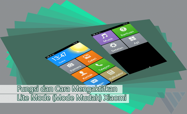 Apa Kegunaan Lite Mode (Mode Mudah) di Xiaomi