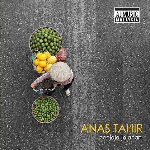 Anas Tahir - Penjaja Jalanan MP3