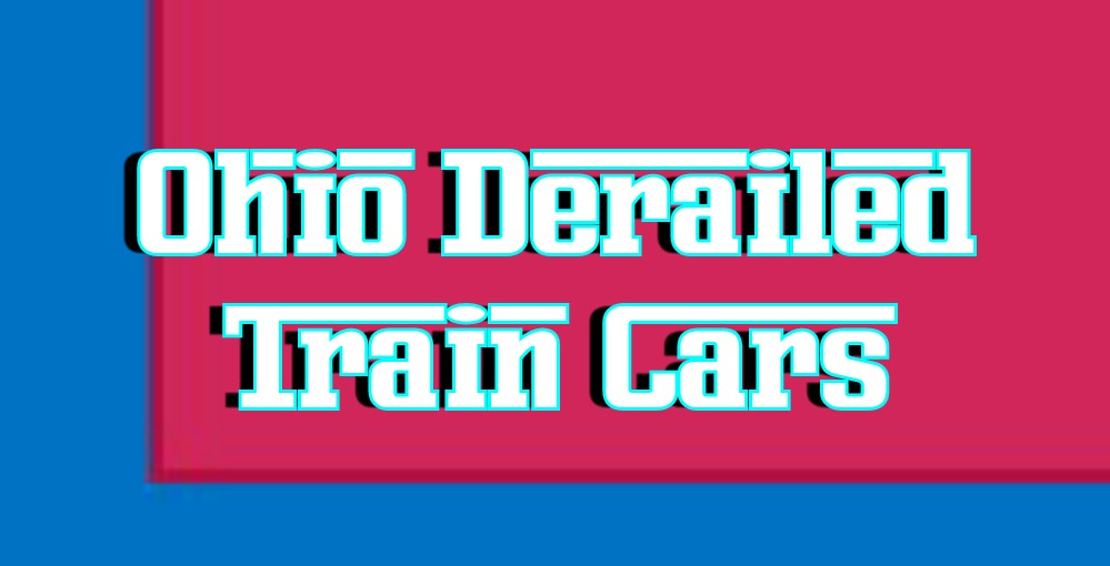 Ohio Derailed Train Cars united states