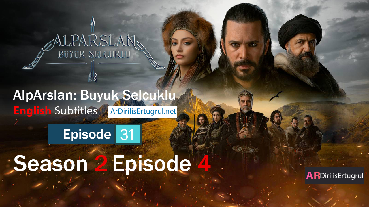 AlpArslan Buyuk Selcuklu Episode 31