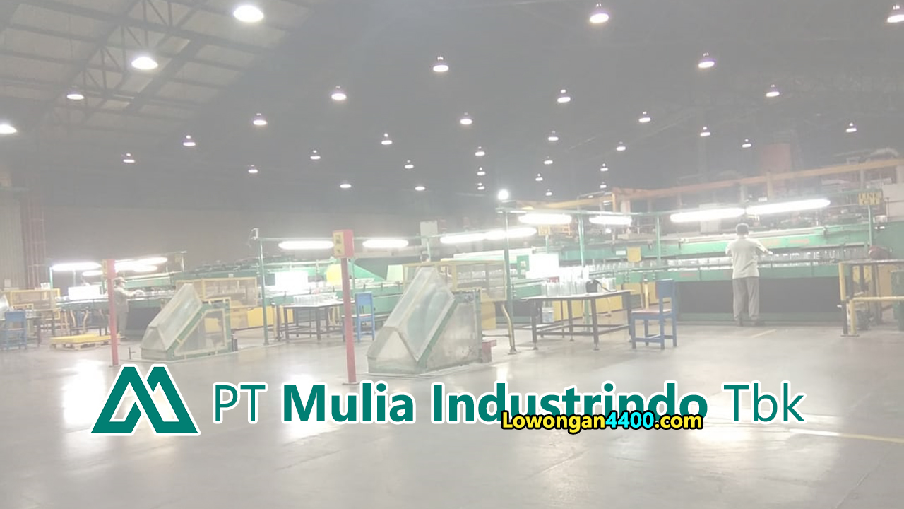 Lowongan Kerja PT. Mulia Industrindo .tbk